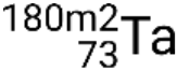 Tantalum isotope notation, \(^{180m2}_{73}\text{Ta}\), illustrating nuclear composition concepts.